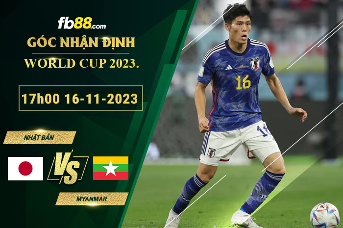 Fb88 soi kèo trận đấu Nhật Bản vs Myanmar