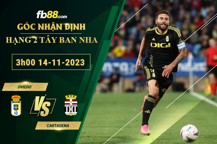 Fb88 soi kèo trận đấu Oviedo vs Cartagena