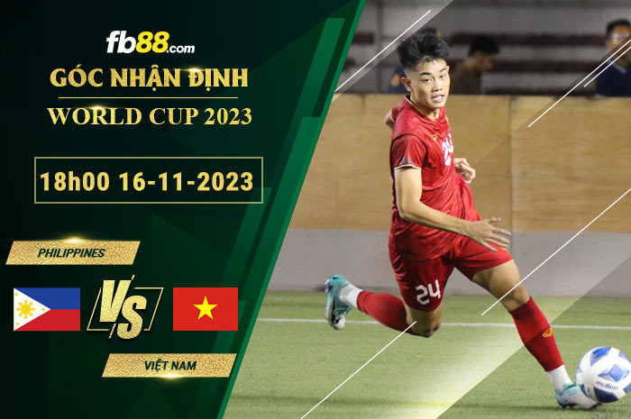 Fb88 soi kèo trận đấu Philippines vs Việt Nam