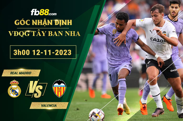 Fb88 soi kèo trận đấu Real Madrid vs Valencia