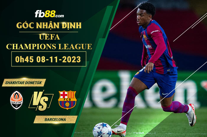 Fb88 soi kèo trận đấu Shakhtar Donetsk vs Barcelona