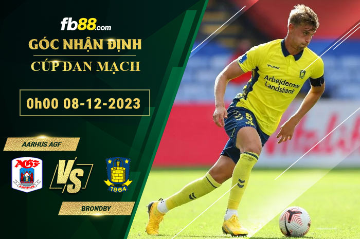 Fb88 soi kèo trận đấu Aarhus AGF vs Brondby