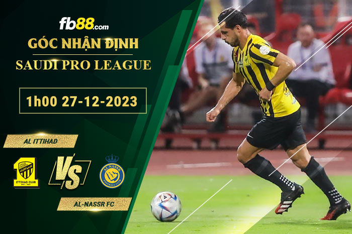 Fb88 soi kèo trận đấu Al Ittihad vs Al-Nassr FC