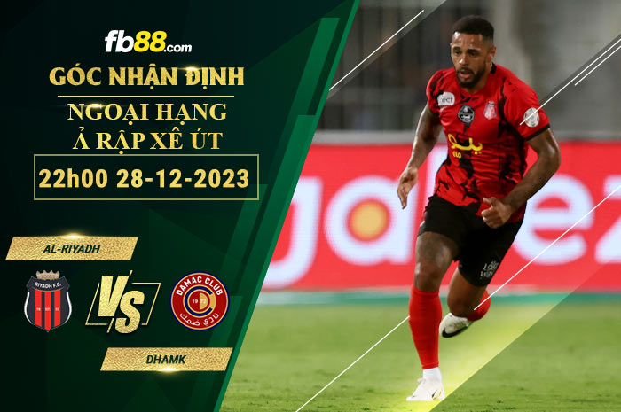 Fb88 soi kèo trận đấu Al-Riyadh vs Dhamk