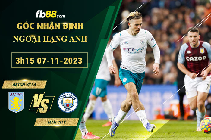 Fb88 soi kèo trận đấu Aston Villa vs Man City