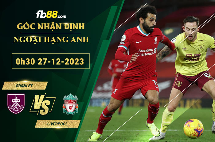 Fb88 soi kèo trận đấu Burnley vs Liverpool