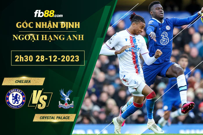 Fb88 soi kèo trận đấu Chelsea vs Crystal Palace