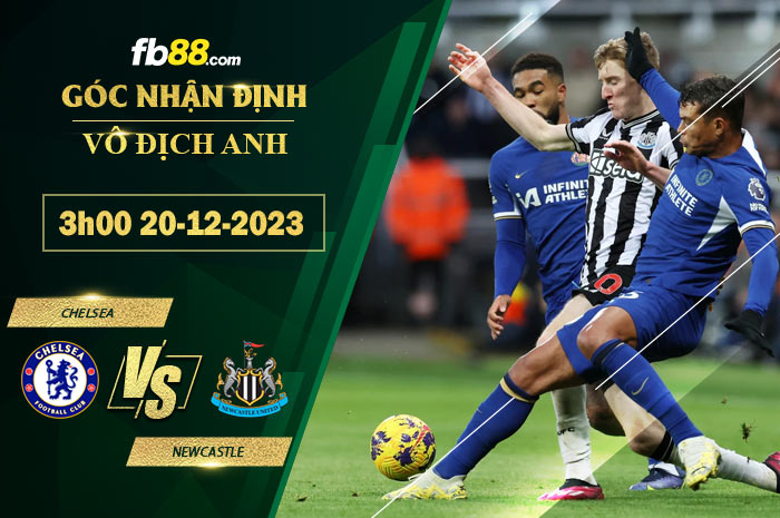 Fb88 soi kèo trận đấu Chelsea vs Newcastle