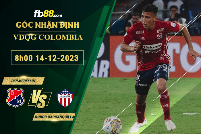 Fb88 soi kèo trận đấu Dep.Medellin vs Junior Barranquilla