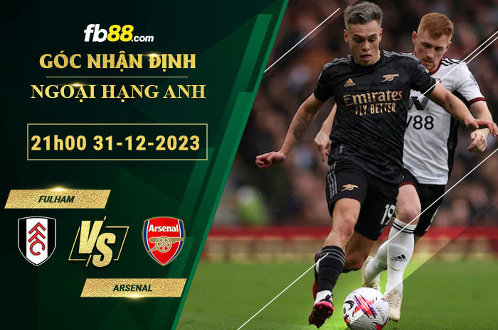 Fb88 soi kèo trận đấu Fulham vs Arsenal