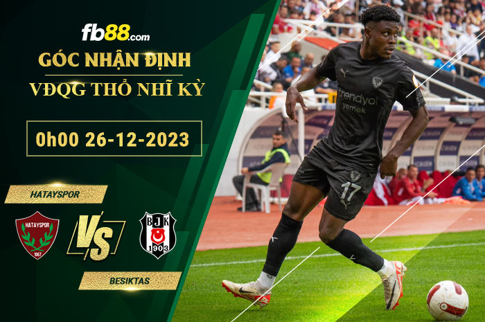 Fb88 soi kèo trận đấu Hatayspor vs Besiktas