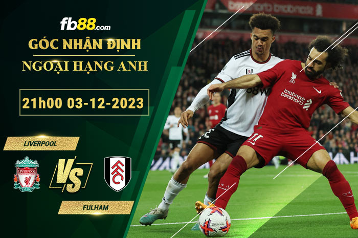 Fb88 soi kèo trận đấu Liverpool vs Fulham