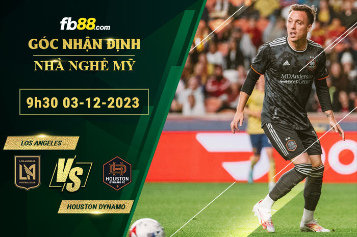 Fb88 soi kèo trận đấu Los Angeles vs Houston Dynamo