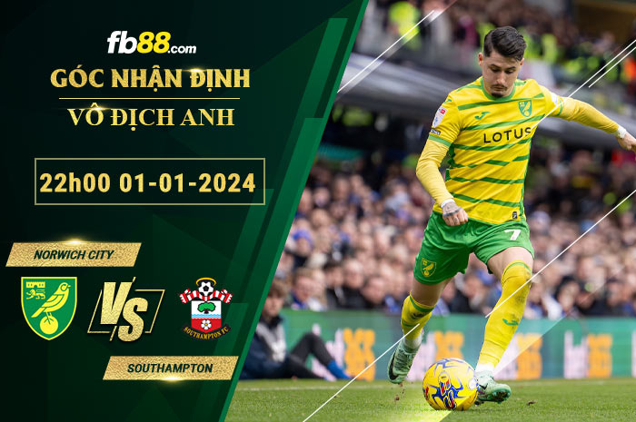 Fb88 soi kèo trận đấu Norwich City vs Southampton