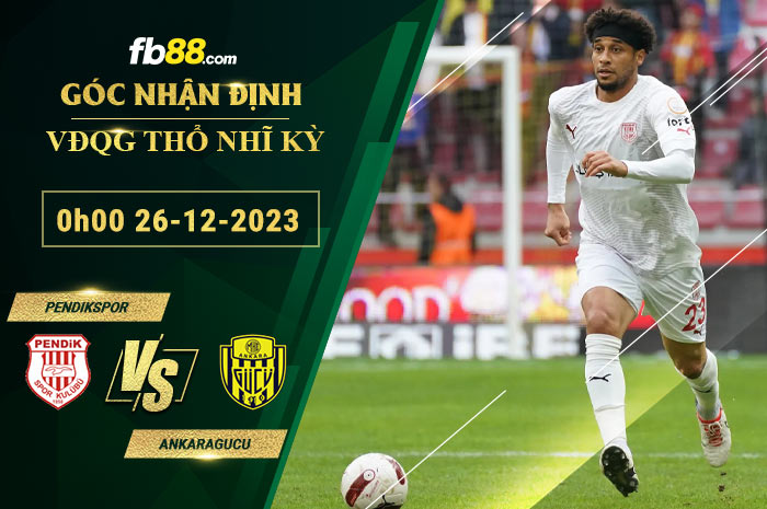 Fb88 soi kèo trận đấu Pendikspor vs Ankaragucu