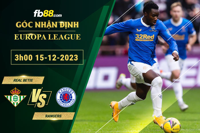 Fb88 soi kèo trận đấu Real Betis vs Rangers