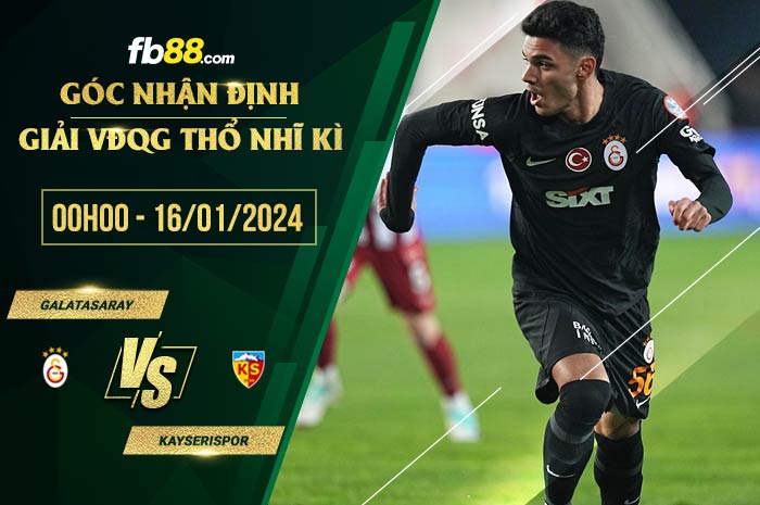 fb88-soi-keo-Galatasaray-vs-Kayserispor-16-01-2024