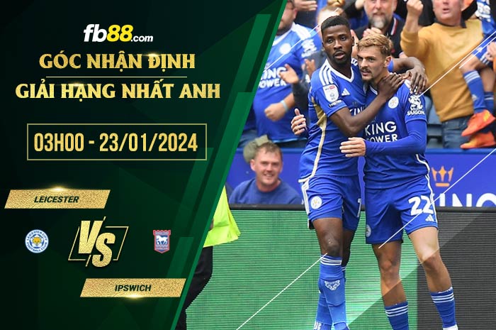 fb88-soi kèo Leicester vs Ipswich