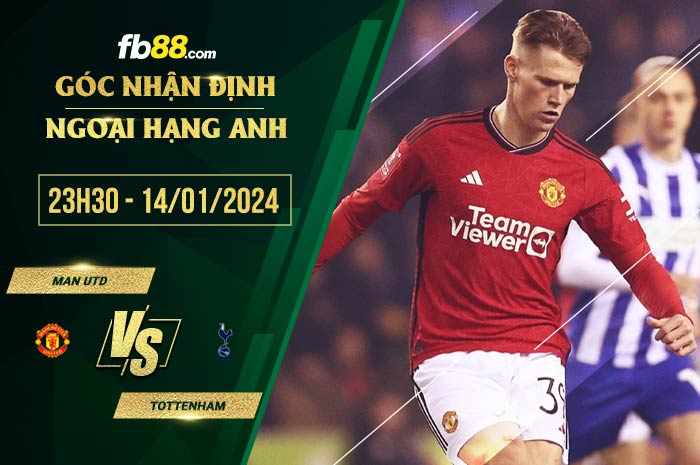 fb88-soi-keo-Man-Utd-vs-Tottenham-14-01-2024