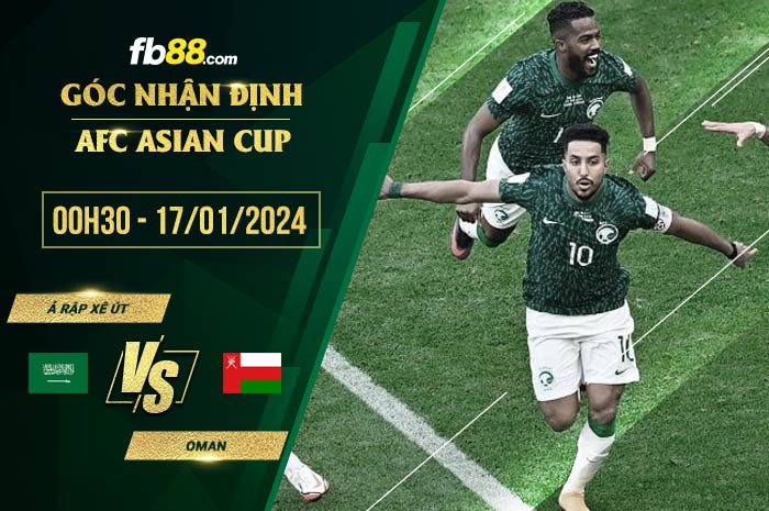 fb88-soi-keo-Saudi-Arabia-vs-Oman-17-01-2024