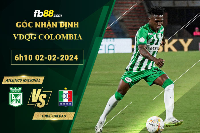 Fb88 soi kèo trận đấu Atletico Nacional vs Once Caldas