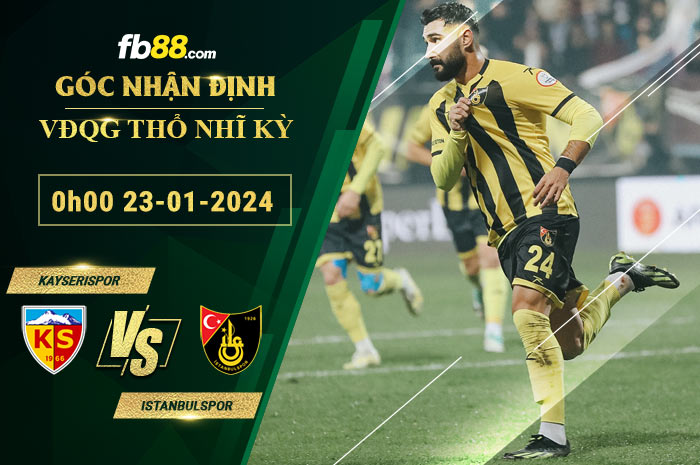 Fb88 soi kèo trận đấu Kayserispor vs Istanbulspor