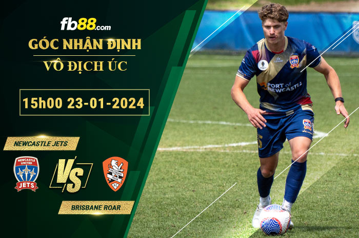 Fb88 soi kèo trận đấu Newcastle Jets vs Brisbane Roar