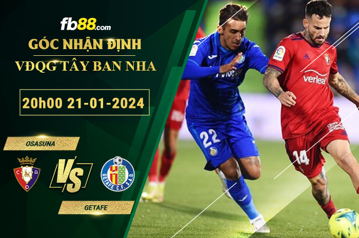 Fb88 soi kèo trận đấu Osasuna vs Getafe