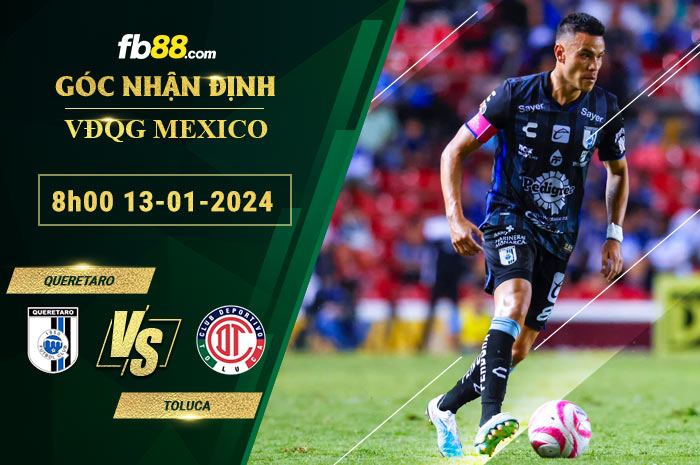 Fb88 soi kèo trận đấu Queretaro vs Toluca