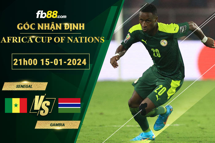 fb88-soi-keo-tran-dau-Senegal-vs-Gambia-15-01-2024