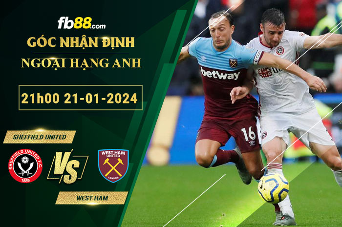 Fb88 soi kèo trận đấu Sheffield United vs West Ham