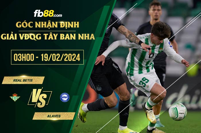 fb88-soi kèo Real Betis vs Alaves