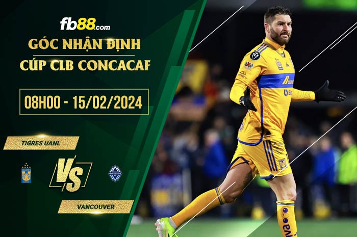 fb88-soi kèo Tigres UANL vs Vancouver Whitecaps