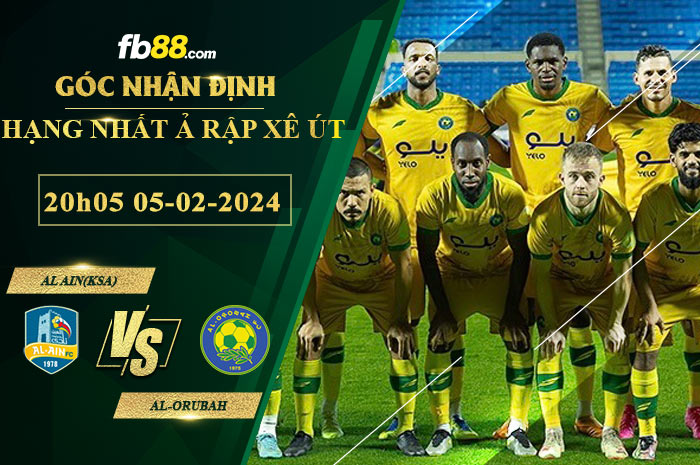 Fb88 soi kèo trận đấu Al Ain(KSA) vs Al-Orubah