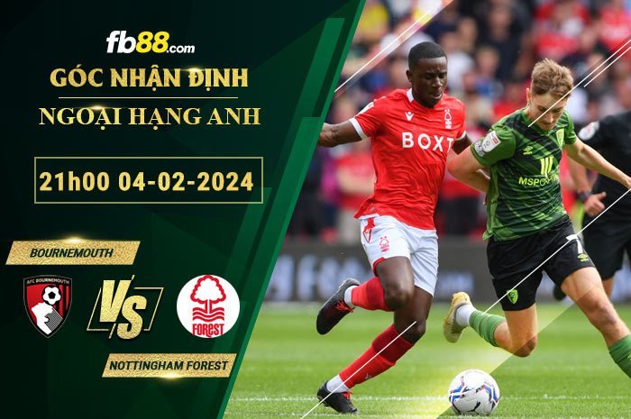 Fb88 soi kèo trận đấu Bournemouth vs Nottingham Forest