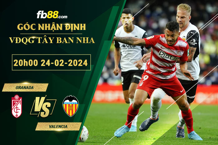 Fb88 soi kèo trận đấu Granada vs Valencia