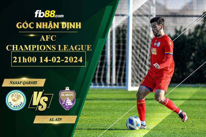 Fb88 soi kèo trận đấu Nasaf Qarshi vs Al Ain