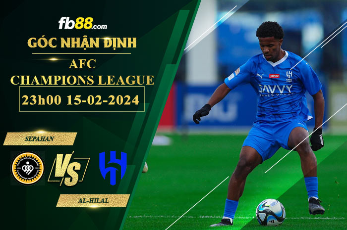 Fb88 soi kèo trận đấu Sepahan vs Al-Hilal