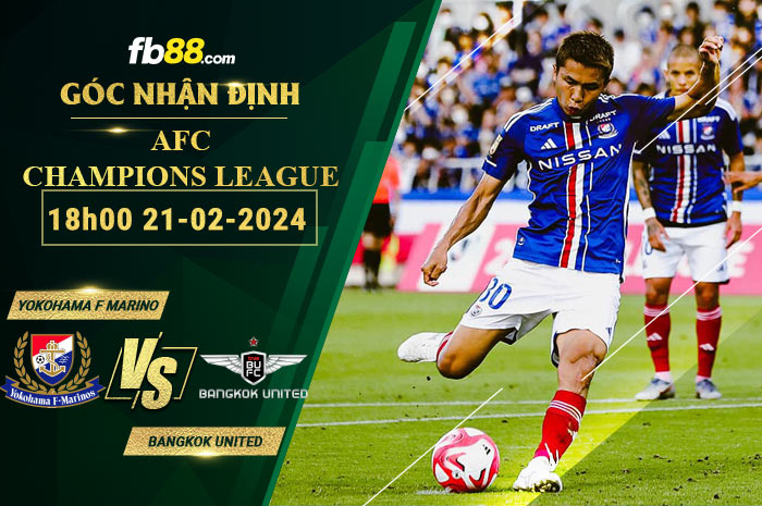 Fb88 soi kèo trận đấu Yokohama F Marinos vs Bangkok United