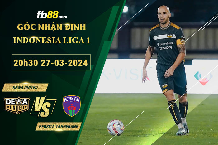 Fb88 soi kèo trận đấu Dewa United vs Persita Tangerang