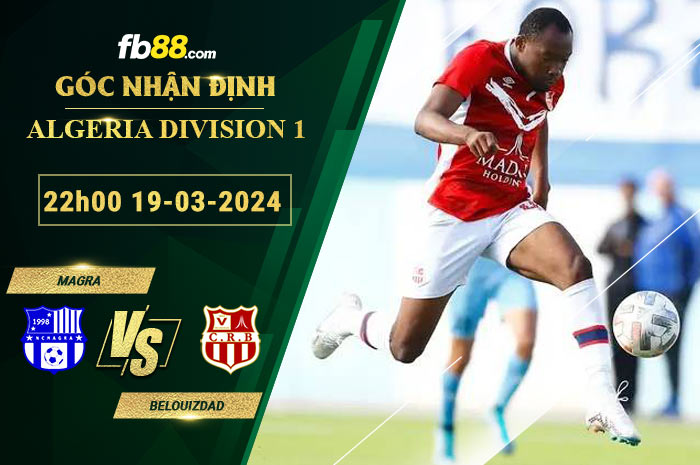 Fb88 soi kèo trận đấu Magra vs Belouizdad