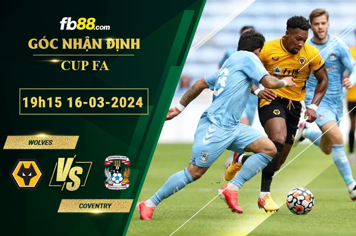 Fb88 soi kèo trận đấu Wolves vs Coventry