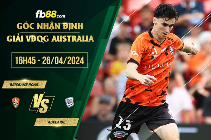 fb88-soi kèo Brisbane Roar vs Adelaide