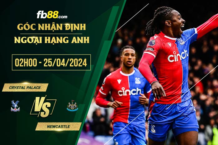 fb88-soi kèo Crystal Palace vs Newcastle