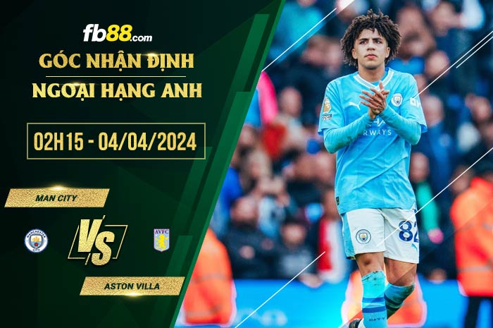 fb88-soi kèo Man City vs Aston Villa