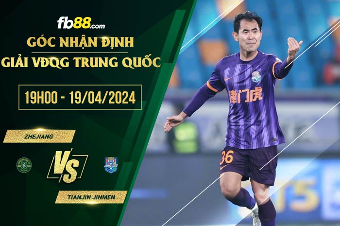 fb88-soi kèo Zhejiang vs Tianjin Jinmen