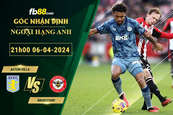 Fb88 soi kèo trận đấu Aston Villa vs Brentford