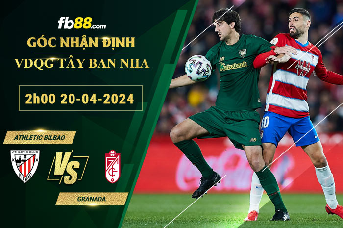 Fb88 soi kèo trận đấu Athletic Bilbao vs Granada