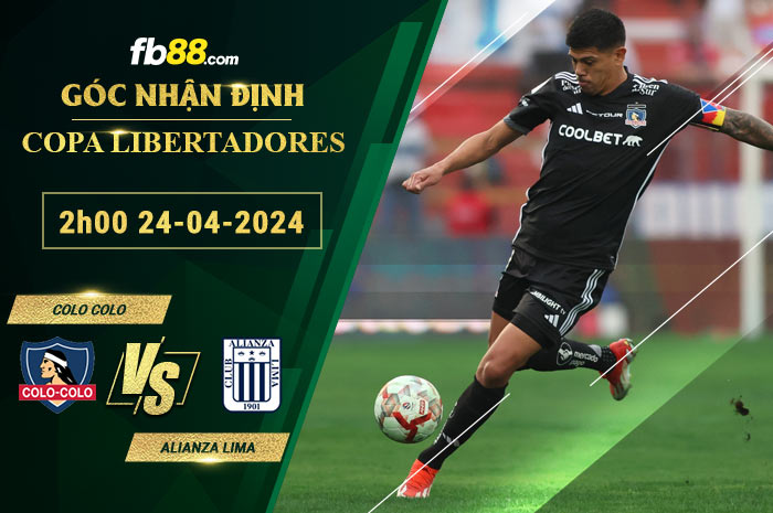 Fb88 soi kèo trận đấu Colo Colo vs Alianza Lima