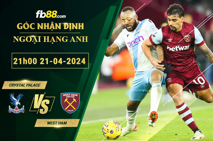 Fb88 soi kèo trận đấu Crystal Palace vs West Ham